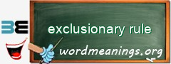 WordMeaning blackboard for exclusionary rule